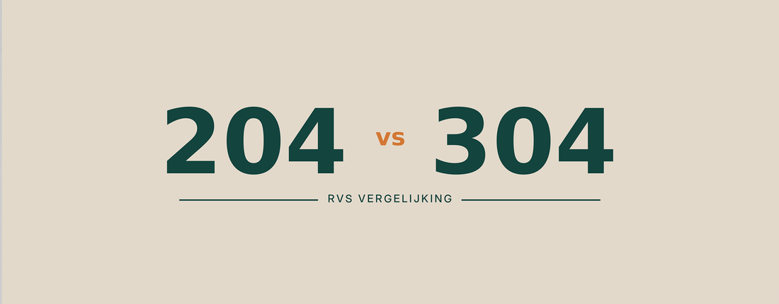 204 of 304 RVS: wat is het verschil en is 204 net zo goed?